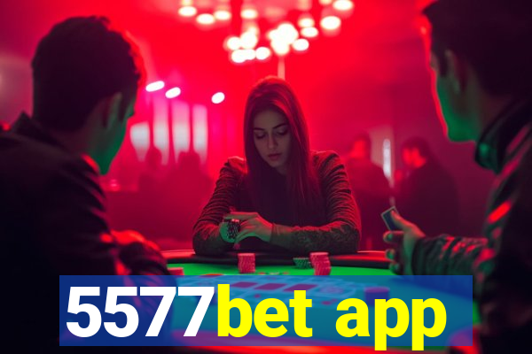 5577bet app